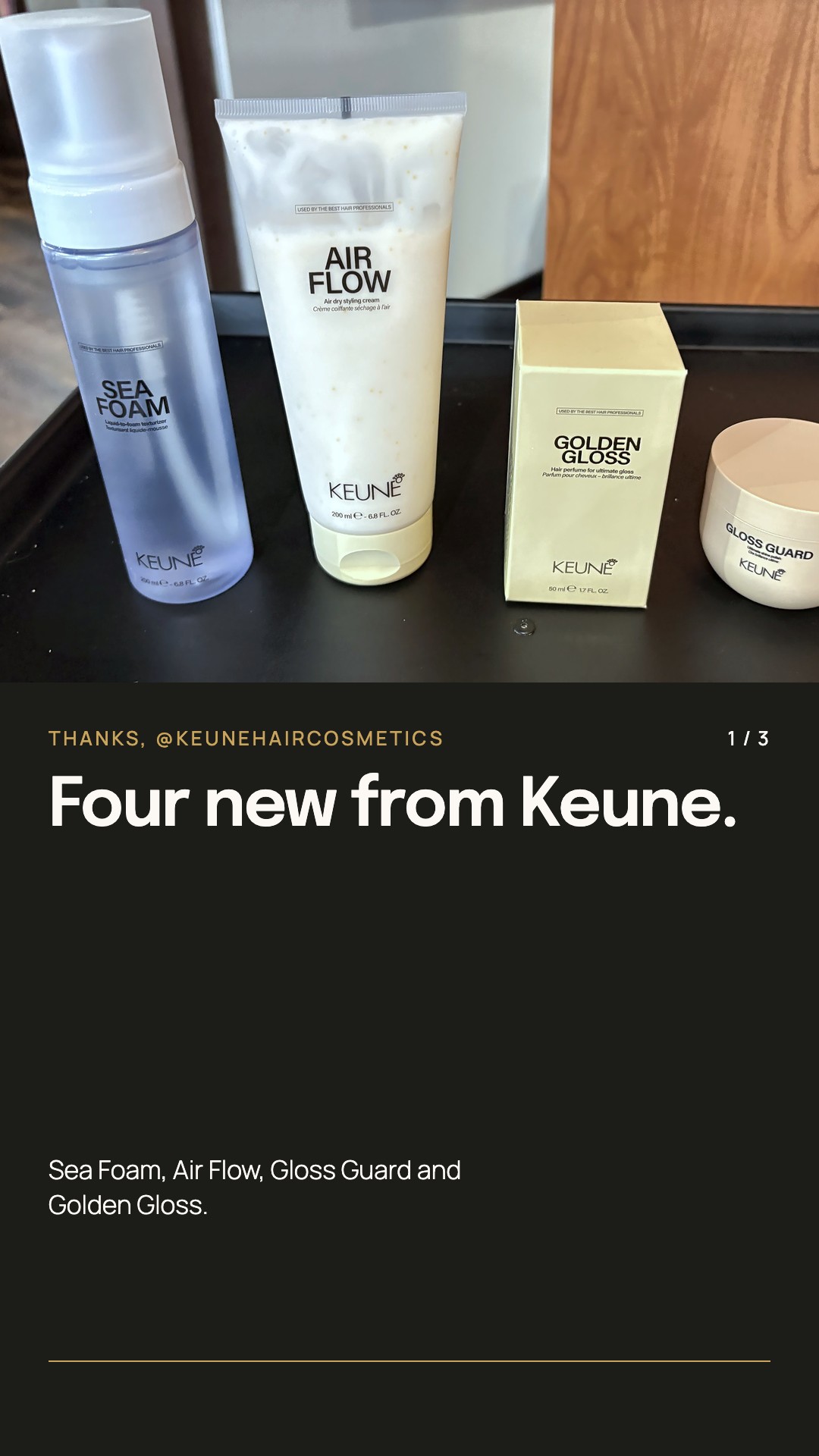 Keune Sea Foam, Air Flow, Golden Gloss and Gloss Guard on a black cart at Julia Grace.